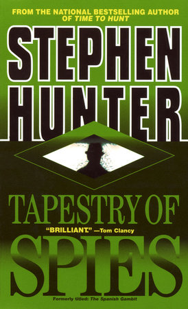 Tapestry of Spies Paperback by Stephen Hunter