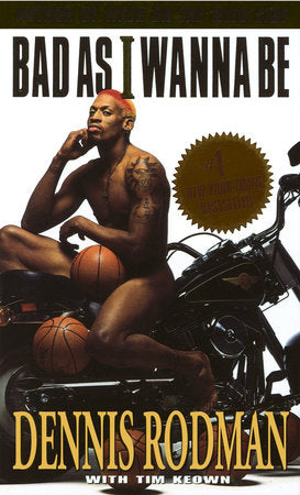 Bad as I Wanna Be Paperback by Dennis Rodman