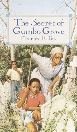 The Secret of Gumbo Grove Paperback by Eleanora Tate