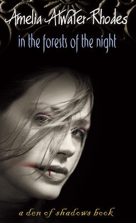 In the Forests of the Night Paperback by Amelia Atwater-Rhodes
