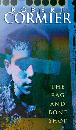 The Rag and Bone Shop Paperback by Robert Cormier