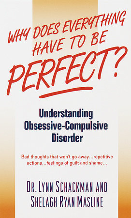 Why Does Everything Have to Be Perfect? Paperback by Lynn Shackman