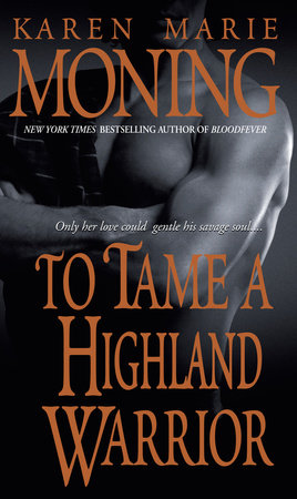 To Tame a Highland Warrior Paperback by Karen Moning