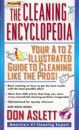 The Cleaning Encyclopedia Paperback by Don Aslett