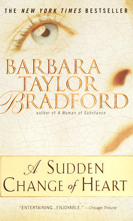 A Sudden Change of Heart Paperback by Barbara Taylor Bradford