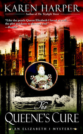 The Queene's Cure Paperback by Karen Harper