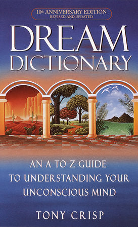 Dream Dictionary Paperback by Tony Crisp