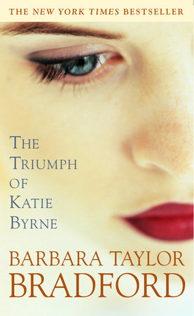 The Triumph of Katie Byrne Paperback by Barbara Taylor Bradford