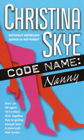 Code Name: Nanny Paperback by Christina Skye