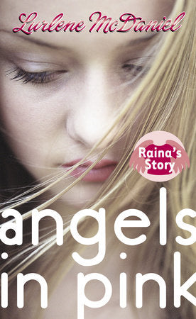 Angels in Pink: Raina's Story Paperback by Lurlene McDaniel