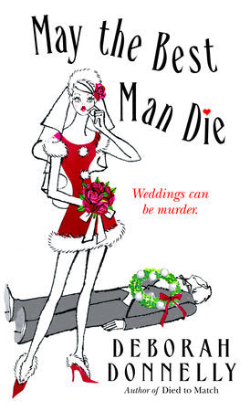 May the Best Man Die Paperback by Deborah Donnelly
