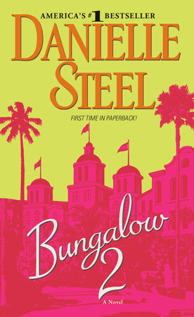 Bungalow 2 Paperback by Danielle Steel