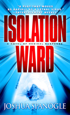 Isolation Ward Paperback by Joshua Spanogle