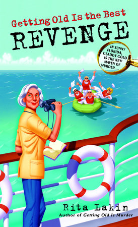 Getting Old Is the Best Revenge Paperback by Rita Lakin