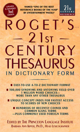 Roget's 21st Century Thesaurus, Third Edition Paperback by Barbara Ann Kipfer, Ph.D.