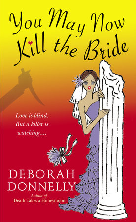 You May Now Kill the Bride Paperback by Deborah Donnelly