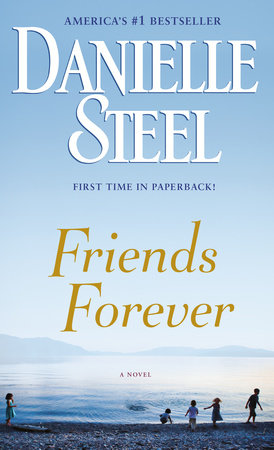 Friends Forever Paperback by Danielle Steel