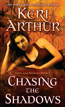 Chasing the Shadows Paperback by Keri Arthur