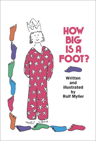How Big Is a Foot? Paperback by Rolf Myller