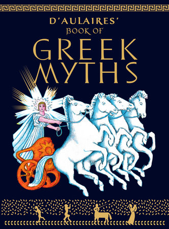 D'Aulaires Book of Greek Myths Paperback by Ingri d'Aulaire and Edgar Parin d'Aulaire