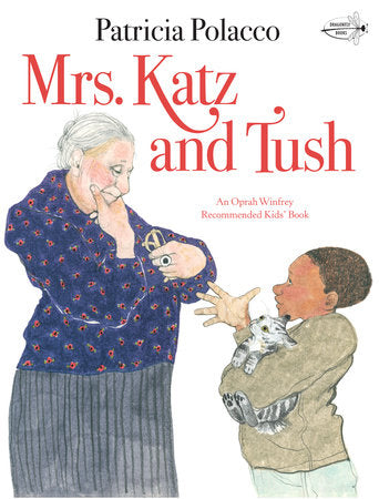 Mrs. Katz and Tush Paperback by Patricia Polacco