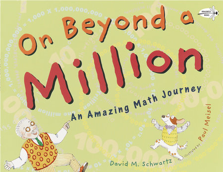 On Beyond a Million Paperback by David M. Schwartz; illustrated by Paul Meisel