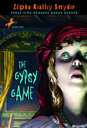 The Gypsy Game Paperback by Zilpha K. Snyder