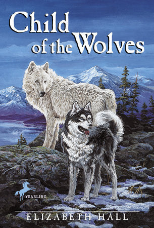 Child of the Wolves Paperback by Elizabeth Hall