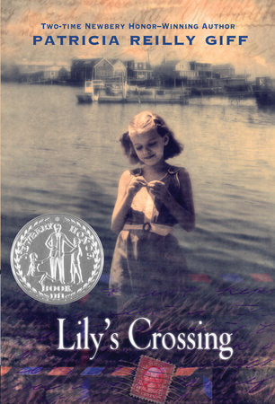 Lily's Crossing Paperback by Patricia Reilly Giff