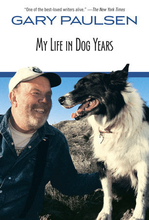 My Life in Dog Years Paperback by Gary Paulsen; with drawings by Ruth Wright Paulsen