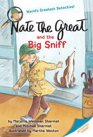 Nate the Great and the Big Sniff Paperback by Marjorie Weinman Sharmat and Mitchell Sharmat; illustrated by Martha Weston