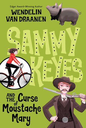 Sammy Keyes and the Curse of Moustache Mary Paperback by Wendelin Van Draanen
