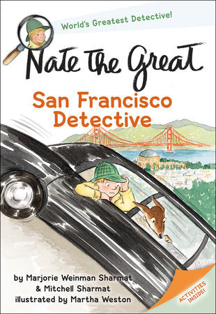 Nate the Great, San Francisco Detective Paperback by Marjorie Weinman Sharmat and Mitchell Sharmat; illustrated by Martha Weston