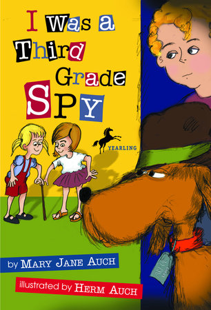 I Was a Third Grade Spy Paperback by Mary Jane Auch