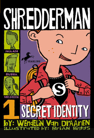 Shredderman: Secret Identity Paperback by Wendelin Van Draanen; illustrated by Brian Biggs