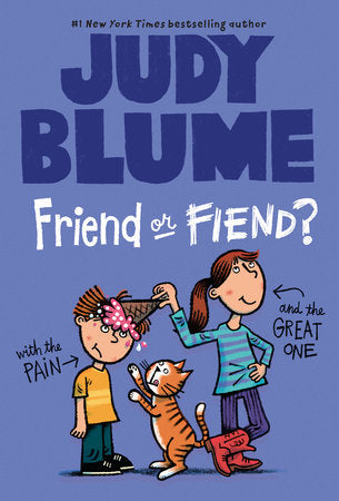 Friend or Fiend? with the Pain and the Great One Paperback by Judy Blume