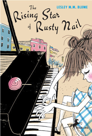 The Rising Star of Rusty Nail Paperback by Lesley M. M. Blume