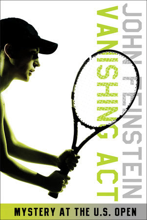 Vanishing Act: Mystery at the U.S. Open (The Sports Beat, 2) Paperback by John Feinstein