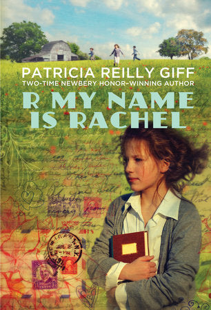R My Name Is Rachel Paperback by Patricia Reilly Giff
