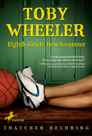 Toby Wheeler: Eighth Grade Benchwarmer Paperback by Thatcher Heldring