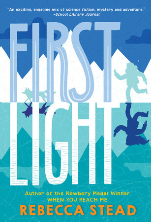 First Light Paperback by Rebecca Stead