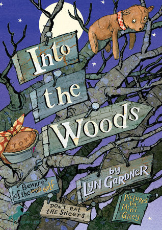 Into the Woods Paperback by Lyn Gardner; illustrated by Mini Grey