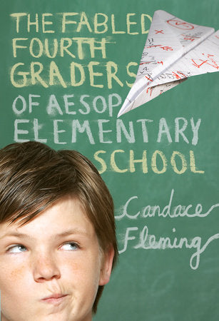The Fabled Fourth Graders of Aesop Elementary School Paperback by Candace Fleming