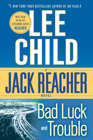 Bad Luck and Trouble Paperback by Lee Child