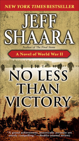 No Less Than Victory Paperback by Jeff Shaara