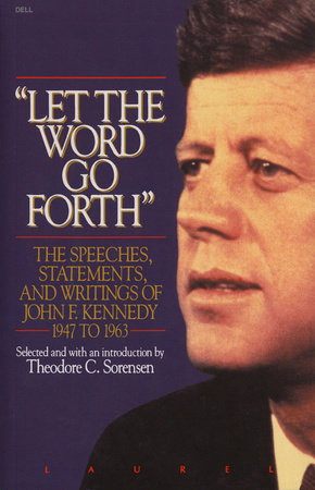 Let the Word Go Forth Paperback by Theodore C. Sorenson