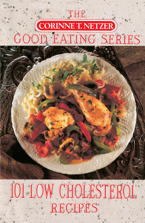 101 Low Cholesterol Recipes Paperback by Corinne T. Netzer