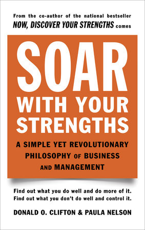 Soar with Your Strengths Paperback by Donald O. Clifton and Paula Nelson