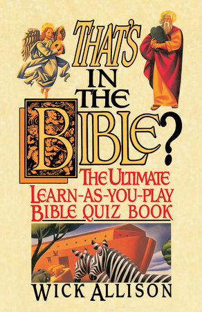 That's in the Bible? Paperback by Wick Allison