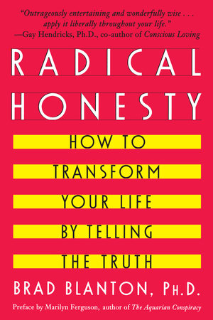 Radical Honesty Paperback by Brad Blanton, Ph.D.
